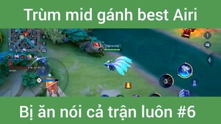 Trùm mid gánh best Airi #6