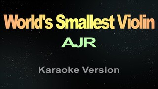 AJR - World's Smallest Violin (Karaoke / Instrumental)