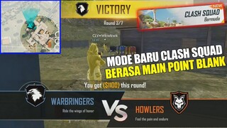 MODE BARU CLASH SQUAD - SERU BANGET AUTO RUSUH! BERASA MAIN PB DAN CS! GARENA FREE FIRE