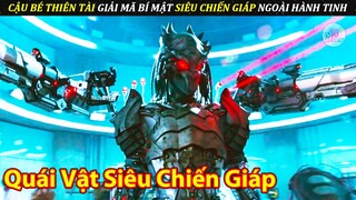 Cậu Bé Thiên Tài Giải Mã Thành Công Bí Mật Siêu Chiến Giáp Ngoài Hành Tinh