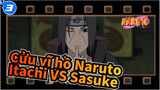[Cửu vĩ hồ Naruto] Itachi VS Sasuke--- Anh em_3