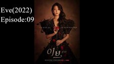 💎 Eve (2022) | Episode: 09 (Eng Sub)