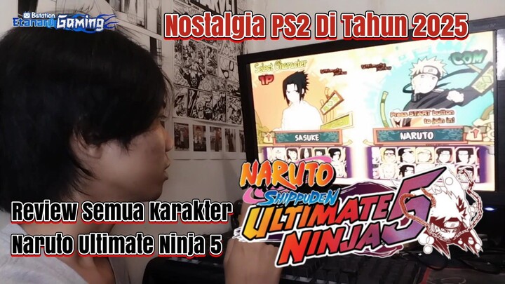 NARUTO ULTIMATE NINJA 5 REVIEW SEMUA KARAKTERNYA - NOSTALGIA PS2 DI TAHUN 2025 PART 2