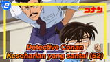 [Detective Conan] Keseharian yang santai (51)_2
