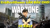 LẦN ĐẦU CHƠI Call of Duty Warzone của CrisDevilGamer
