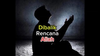 dibalik rencana Allah