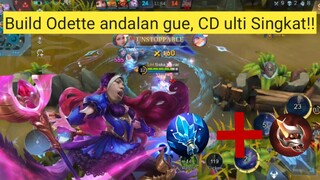 Build Odette Andalan gua!! Bisa Ulti 2 kali?