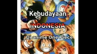 kebudayaan Indonesia di Anime One Piece