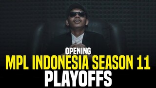 【OPENING】MPL INDONESIA SEASON 11 PLAYOFFS 2023 WE OWN THIS