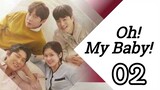 Oh My Baby Ep 2 Tagalog Dubbed HD