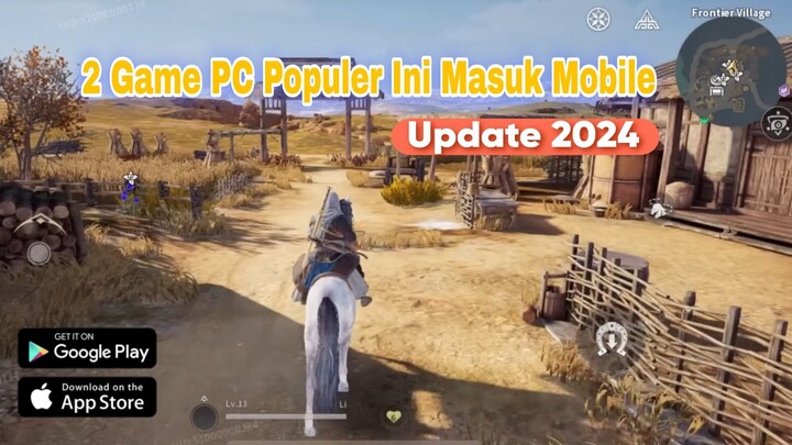 Game PC Ini Kini Ada Di Mobile, Gokil Abis !