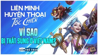 VÌ SAO TỐC CHIẾN BỊ THẤT SỦNG TẠI VIỆT NAM?