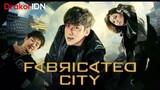 Fabricated City (2017) | 1080p (Full HD) | Subtitle Indonesia