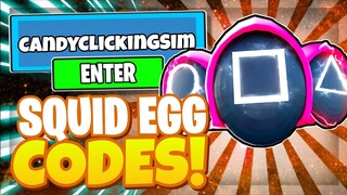 CANDY CLICKING SIMULATOR CODES ALL NEW *🦑SQUID EGG* UPDATE Roblox Candy Clicking Simulator