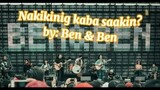 Nakikinig kaba saakin? - Ben&Ben | Full Version Lyrics | Life of Music PH