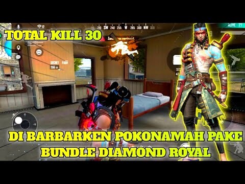 DI BARBARKEN LAGI NIH PAKE BUNDLE DIAMOND ROYAL SAMPAI BOOYAH TOTAL KILL 30||GARENA FREE FIRE