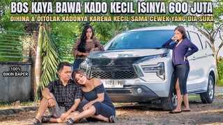 BOS KAYA BAWA KADO KECIL ISINYA KUNCI PAJERO DI TOLAK & DIHINA SAMA CEWEK IDAMAN - 100% BIKIN BAPER