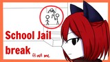 I witnessed a school jail break