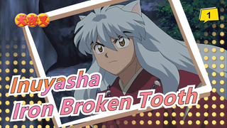 [Inuyasha / AWE] Remake the Iron Broken Tooth_A1