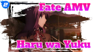 Haru wa Yuku - Fake MV | Fate/Stay/Night "Heaven's Feel"_2