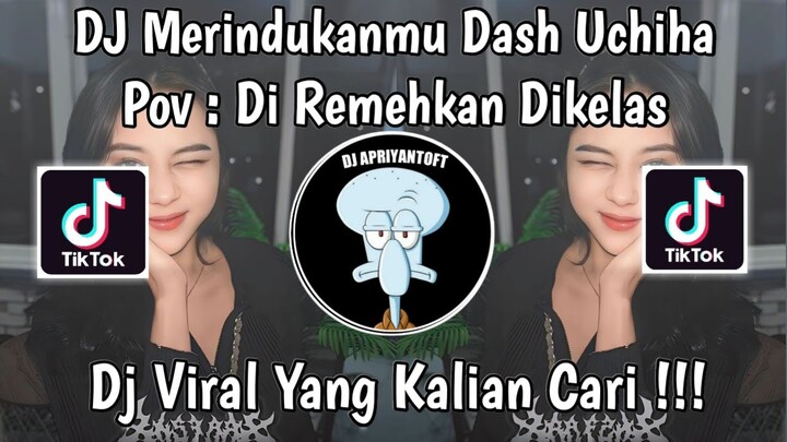 DJ MERINDUKANMU DASH UCIHA | DJ KAU LIHAT AKU DISINI MENUNGGUMU VIRAL TIK TOK 2024 !