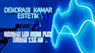 DEKORASI KAMAR ESTETIK | DENGAN LED NEON FLEX SELANG Murah!!!! #neonflex #dekorasi