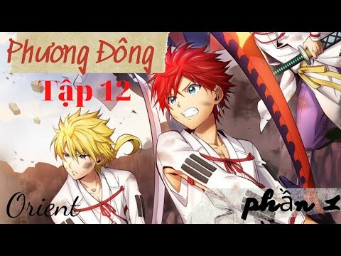 Anime  Orient  Phương Đông tập 12  - Phía Trước Con Đường - Phần 1 | Fan AL Anime