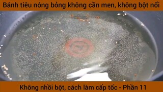 Bánh tiêu nóng bỏng không cần men, không bột nổi #11