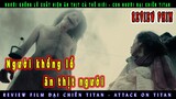 Kẻ Khổng Lồ ăn thịt người - Review Phim Đại Chiến Titan, Attack on Titan season 1