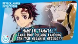 HAMPIR TAMAT!!! Tanjirou Pulang Kampung!! Zenitsu Nikahin Nezuko??  - Review KNY (Manga Ch.204)