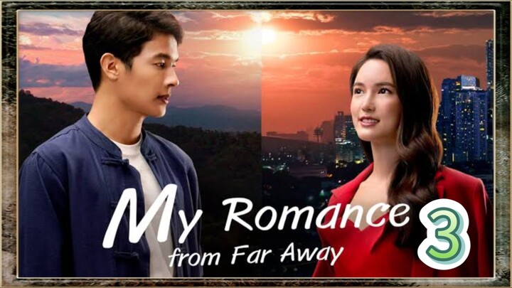 my romance from far away 3 sub indo