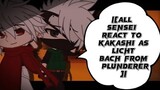 |[All Sensei react to Kakashi as Licht Bach from Plunderer]|