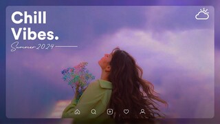 Deep Chill Mix🧈A playlist of good vibes songs to start your day🧈Sunday playlist
