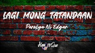 Parokya ni edgar - Lagi mong tatandaan (Lyrics) | KamoteQue Official