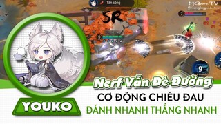 Youko mới giảm sức mạnh, nhưng vẫn là xạ thủ đè đường siêu mạnh, lại còn cơ động khó bắt