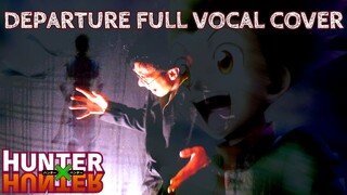 Departure Full Remix Cover Hunter x Hunter Op/Opening 出発 ハンター×ハンター オープニング フルカバー