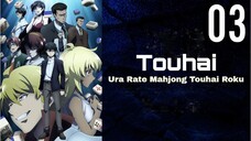 Touhai: Ura Rate Mahjong Touhai Roku Episode 3