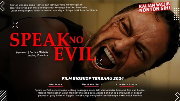 Speak No Evil - James McAvoy, Aisling Franciosi | Rekomendasi Film Terbaru 2024!!