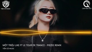 LE TOUR DE TRANCE - PIEZEE REMIX || NHẠC HOT TIK TOK 2024