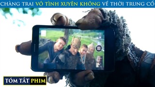 Xuyên Không Về Thời Trung Cổ Trở Thành Hiệp Sĩ Trong Truyền Thuyết | Review Phim | Tóm Tắt Phim