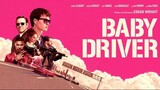 Baby Driver 2017 [ FULL MOVIE ]