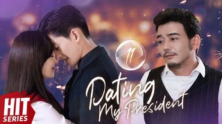 【Multi Sub】💖Dating My President EP11 | Zhang Han, Du Chun, Jing Chao, Huang You Ming | HitSeries