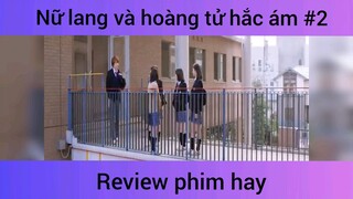 Nữ lang và hoàng tử hắc ám p2