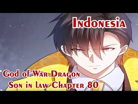 God of War Dragon Son-in-law Chapter 80 Indonesia