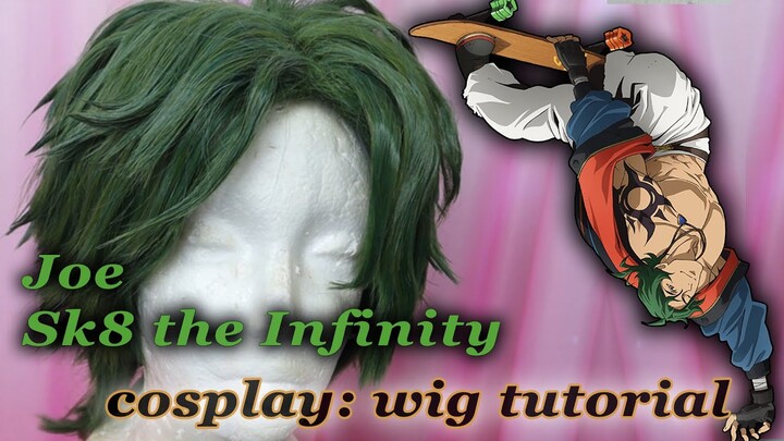 Joe 【Sk8 the Infinity】cosplay tutorial - stylizacja peruki