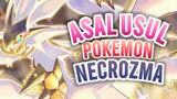 Asal Usul Pokemon Necrozma Senangkep gw | Pokemon Indonesia