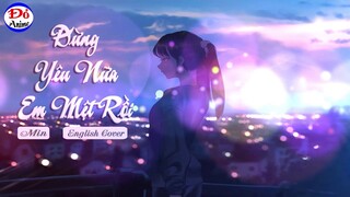 ĐỪNG YÊU NỮA EM MỆT RỒI - English Version (MV Lyrics) Đỏ Anime