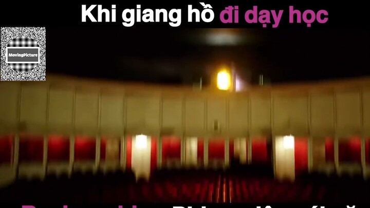 (P10) Khi GIang Hồ Đi Dạy Học #ReviewPhim