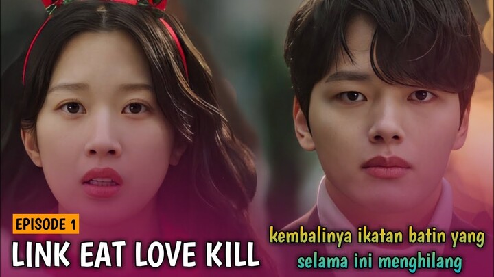 LINK EAT LOVE KILL EPISODE 1 SUB INDO