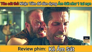 Review phim Tên sát thủ Nhận Tiền để dàn dựng Ám Sát như 1 vụ tai nạn || Tóm Tắt Phim || Tẻm review